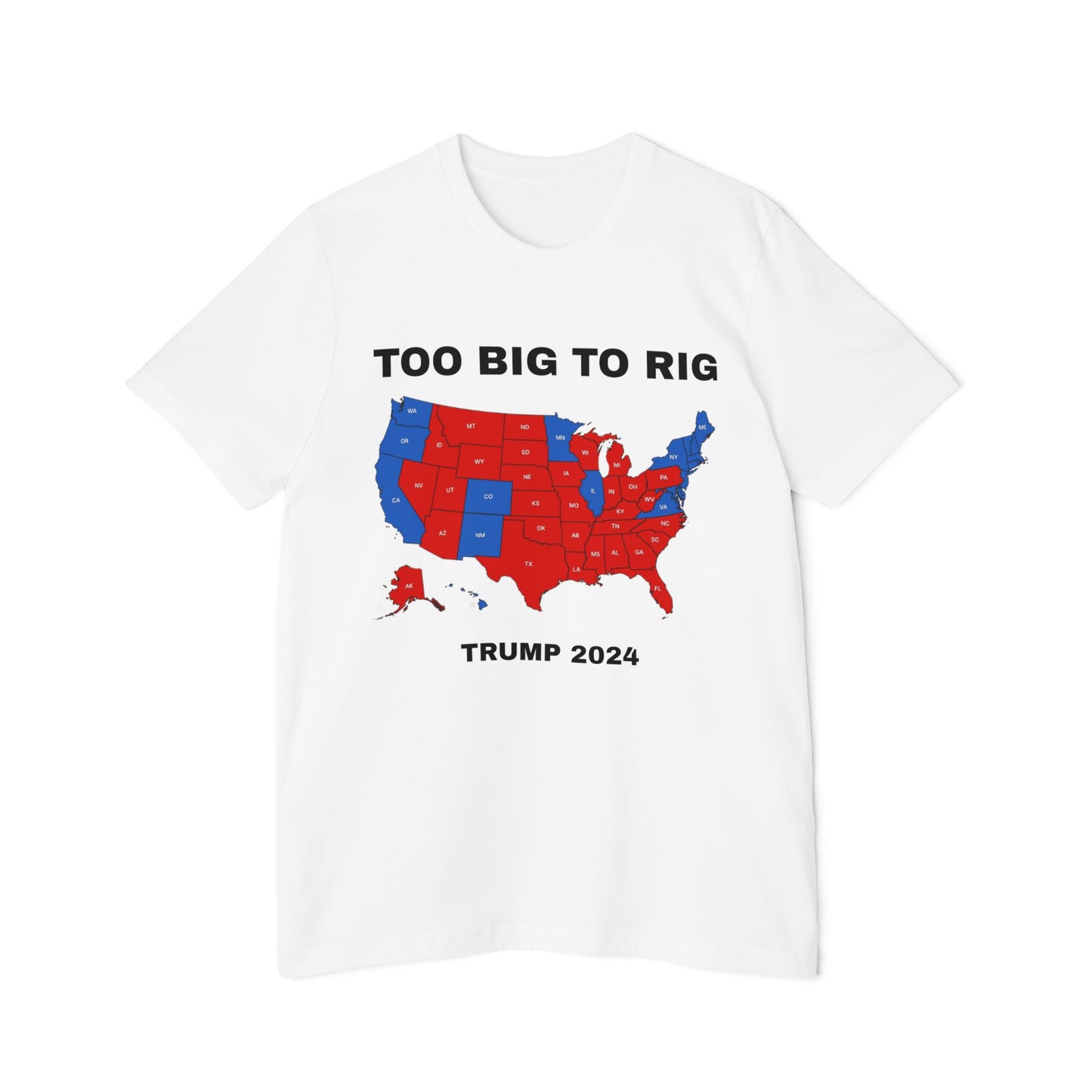 'TOO BIG TO RIG' T-Shirt