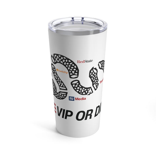 VIP or Die Tumbler